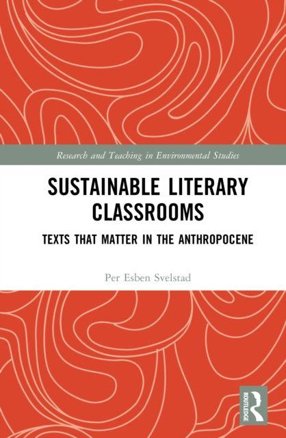 Sustainable Literary Classrooms