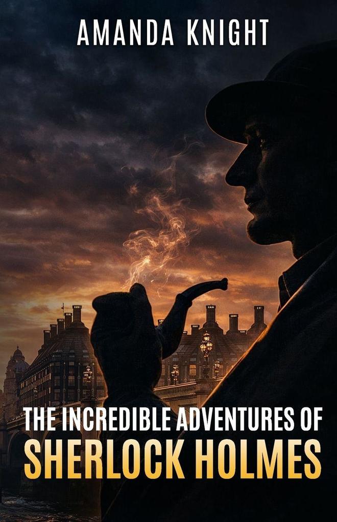 The Incredible Adventures of Sherlock Holmes