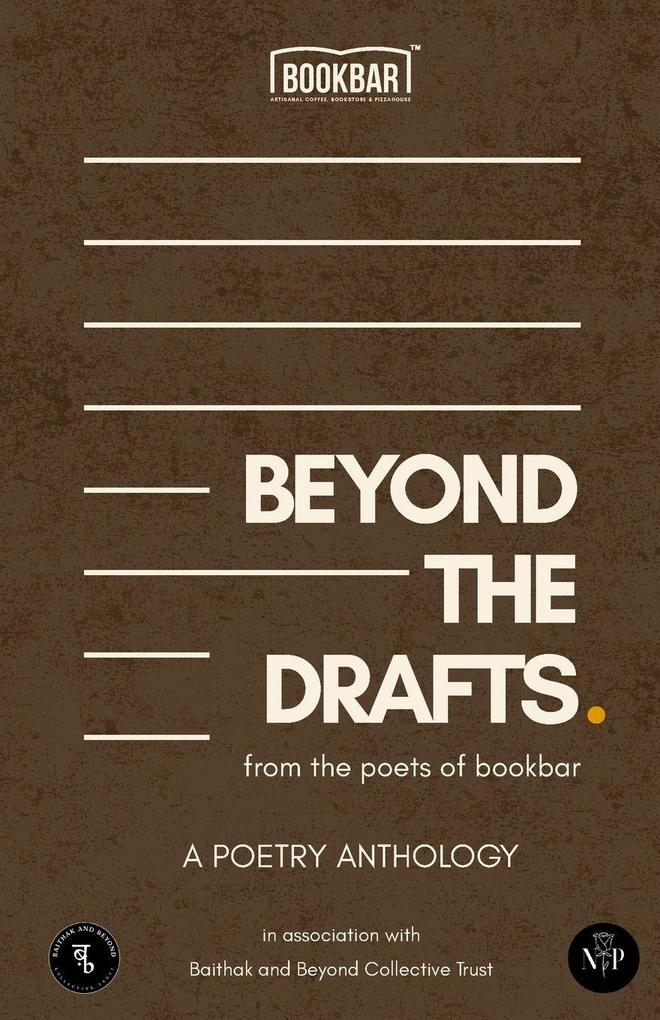 Beyond the Drafts - by the Poets of Bookbar A Poetry Anthology