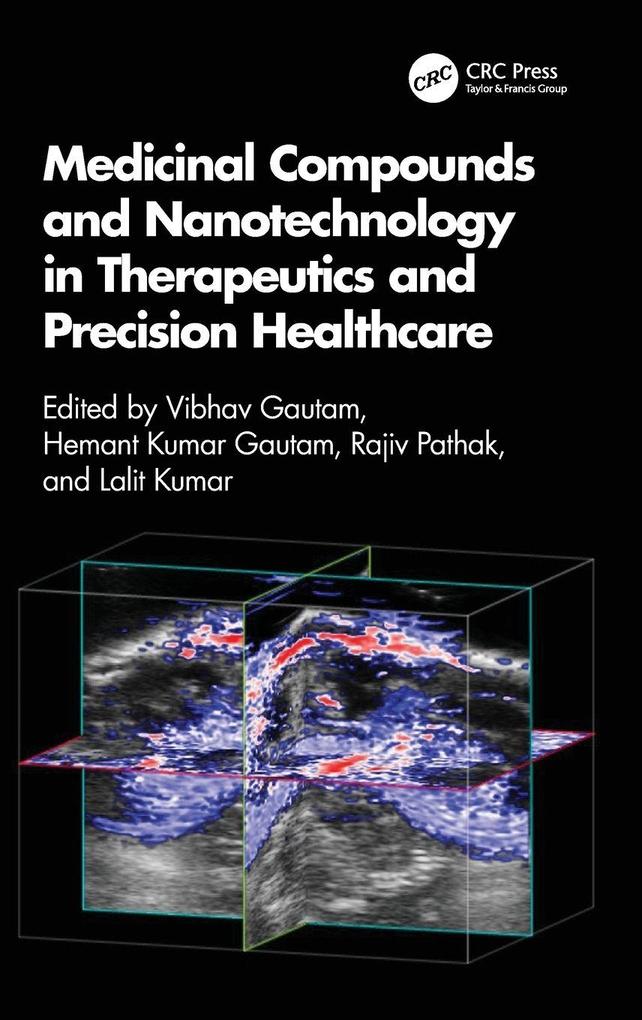 Medicinal Compounds and Nanotechnology in Therapeutics and Precision Healthcare