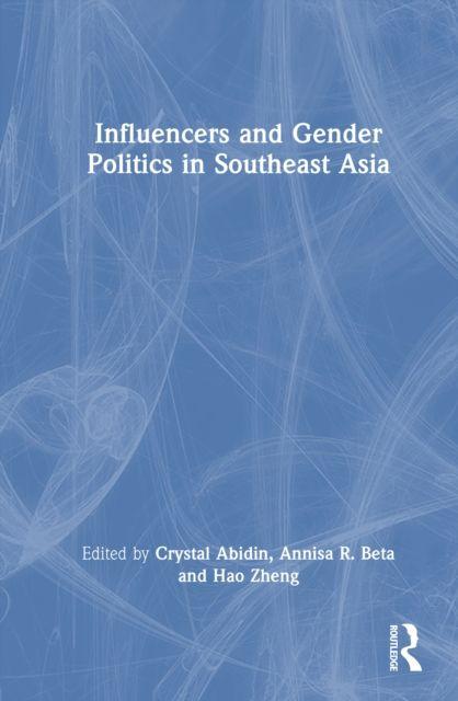 Influencers and Gender Politics in Southeast Asia