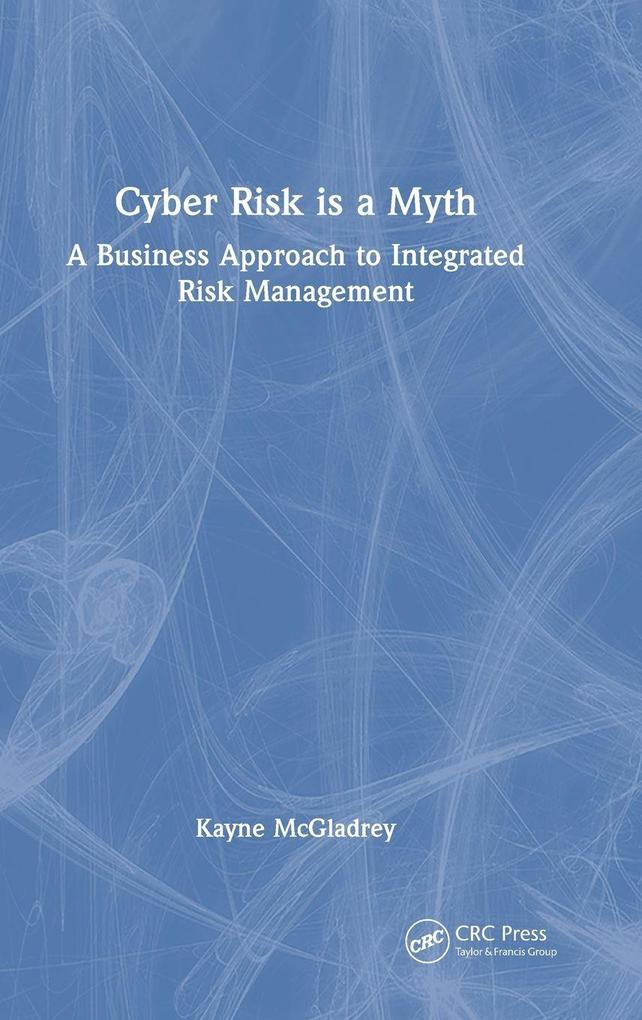 Cyber Risk is a Myth