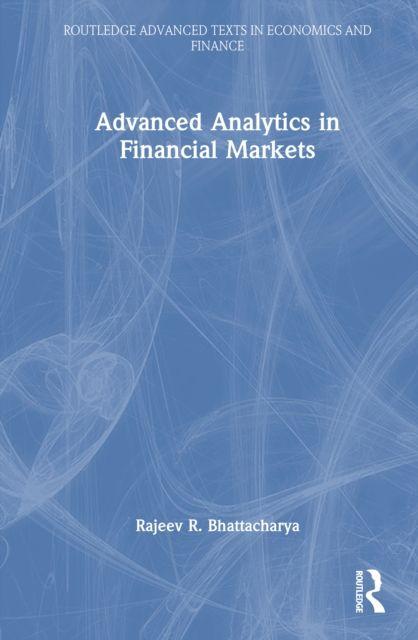 Advanced Analytics in Financial Markets