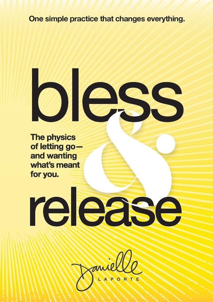 Bless & Release