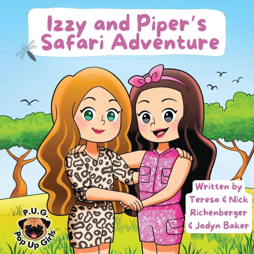 Izzy and Piper's Safari Adventure