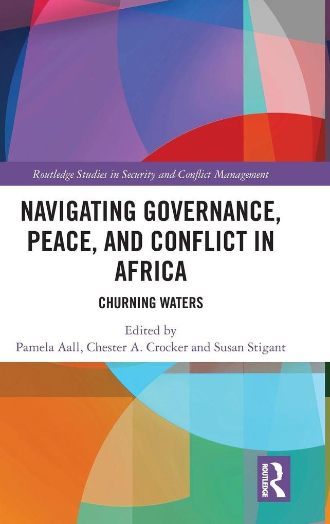 Navigating Governance Peace and Conflict in Africa