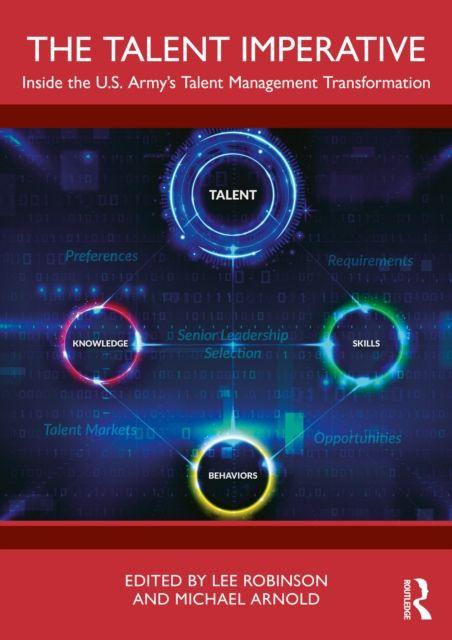 The Talent Imperative: Inside the US Army's Talent Management Transformation