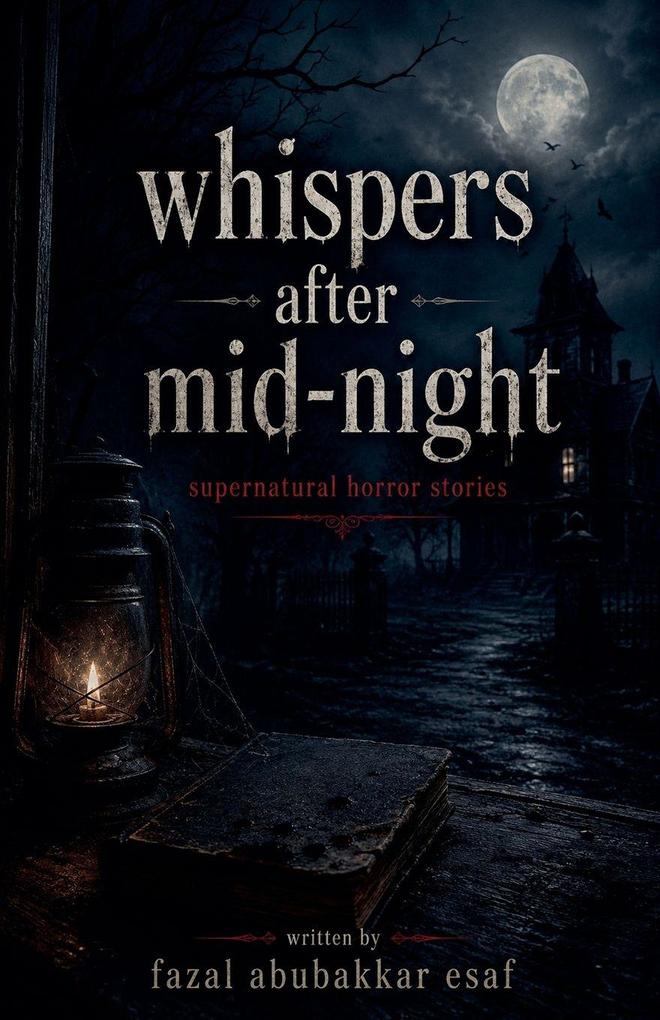 Whispers after Mid-night