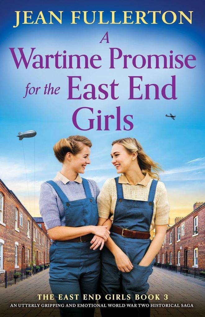A Wartime Promise for the East End Girls