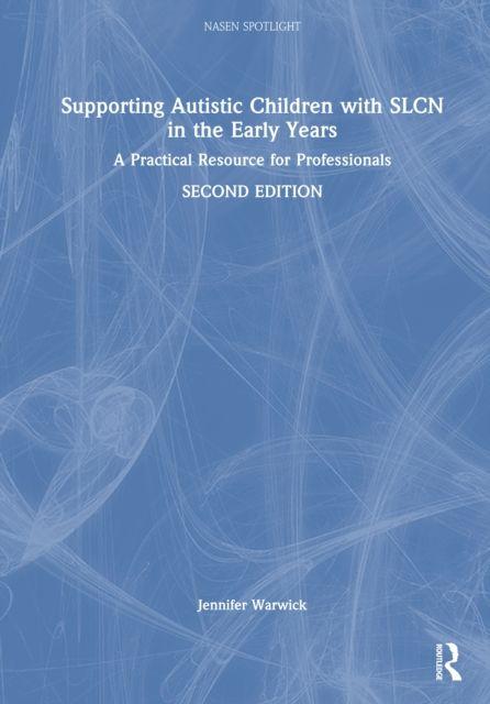 Supporting Autistic Children with SLCN in the Early Years