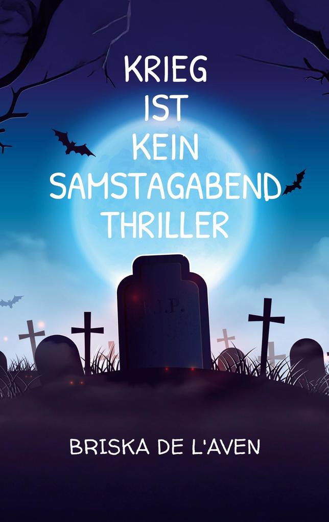 Krieg ist kein Samstagabend Thriller