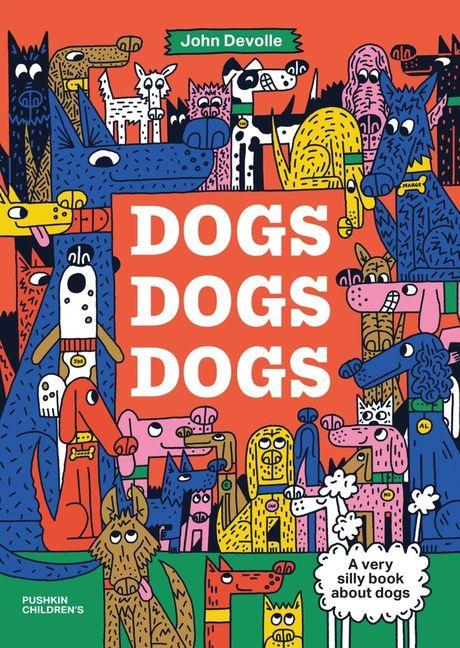 Dogs Dogs Dogs