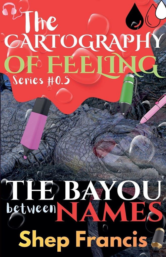 The Bayou Between Names