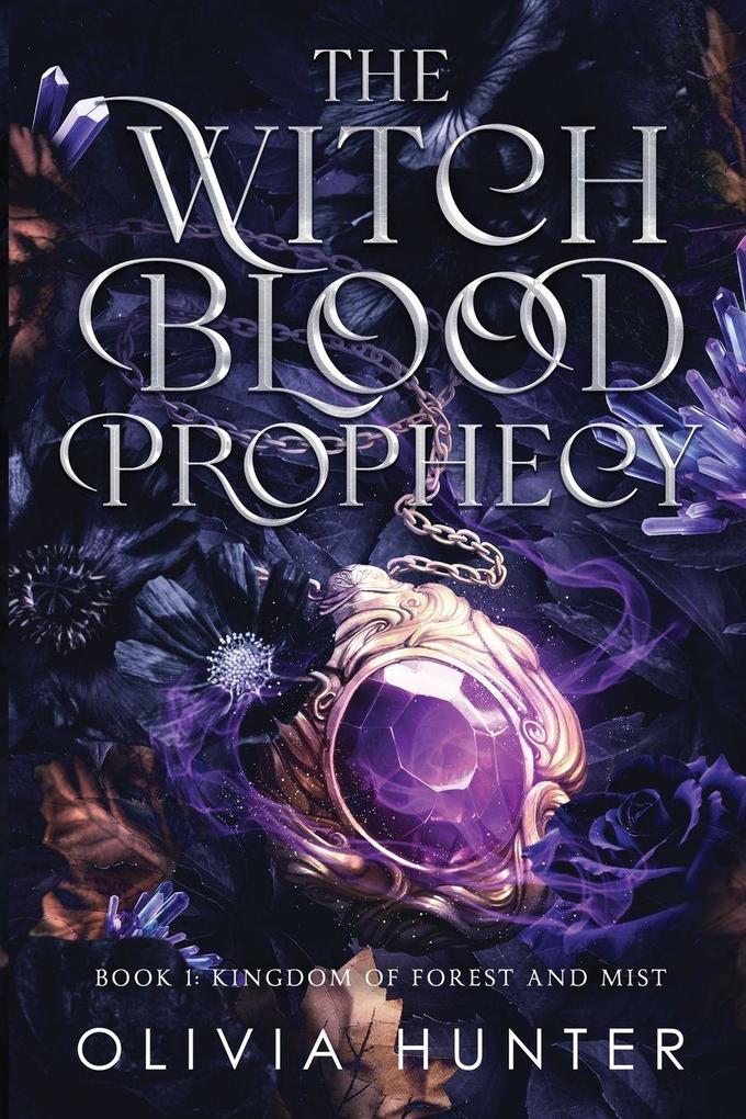 The Witch Blood Prophecy - Book 1