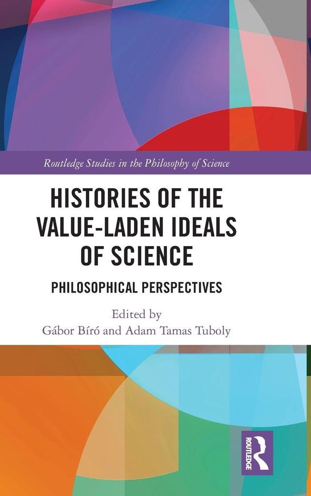 Histories of the Value-Laden Ideals of Science