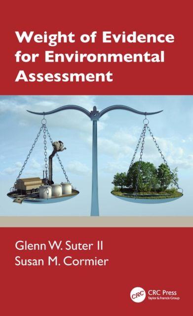 Weight of Evidence for Environmental Assessment
