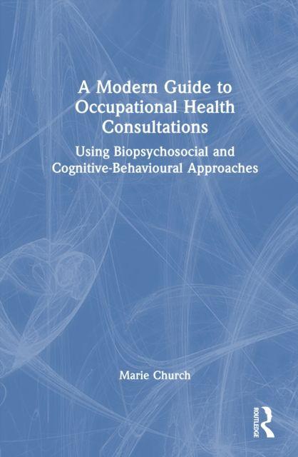 A Modern Guide to Occupational Health Consultations
