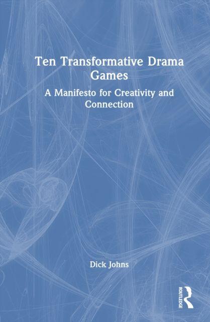 Ten Transformative Drama Games