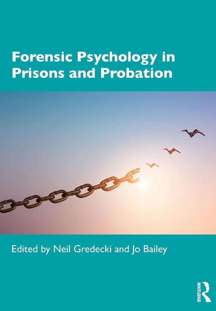Forensic Psychology in Prisons and Probation