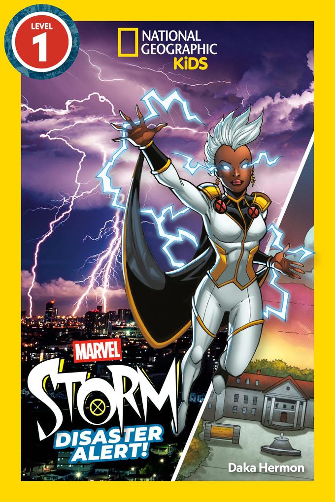 Marvel's Storm: Disaster Alert! (National Geographic Kids Readers Level 1)