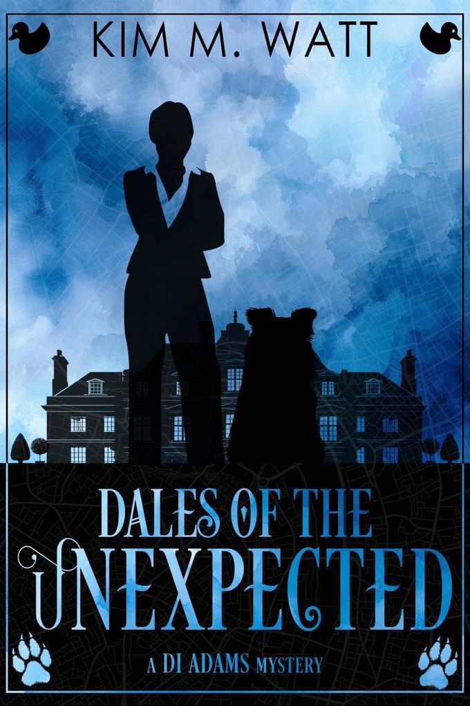 Dales of the Unexpected: a DI Adams Mystery