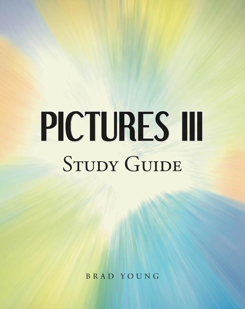 Pictures III: Study Guide