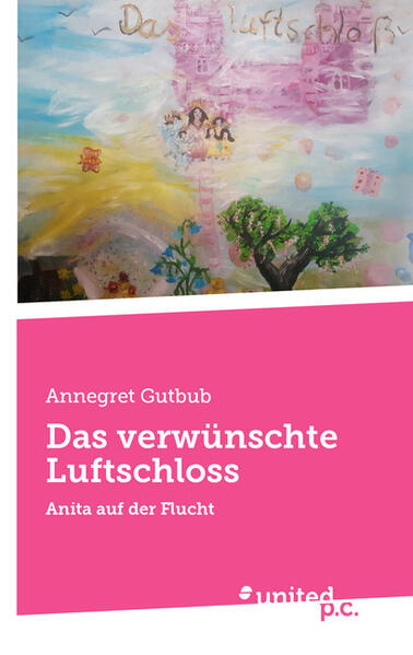 Das verwünschte Luftschloss