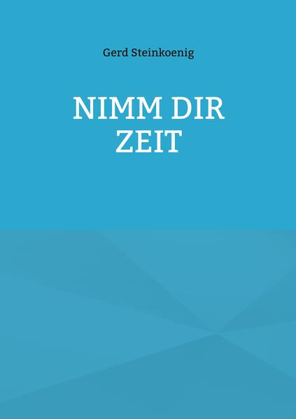 Nimm Dir Zeit