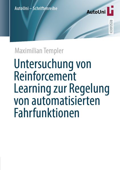 Untersuchung von Reinforcement Learning zur Regelung von automatisierten Fahrfunktionen