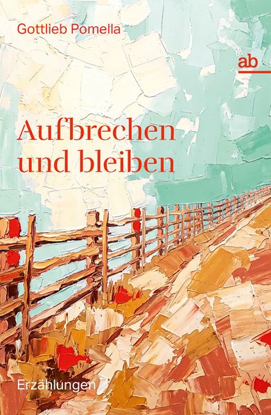 Aufbrechen und bleiben