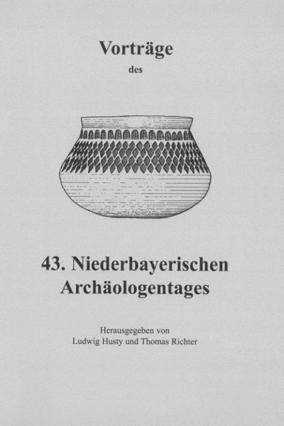 Vorträge des Niederbayerischen Archäologentages / Vorträge des 42. Niederbayerischen Archäologentages
