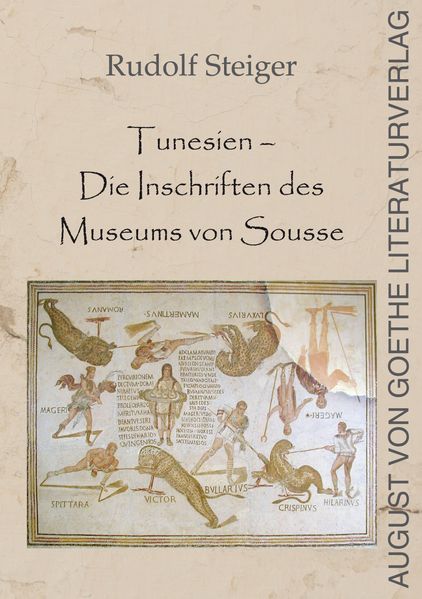 Tunesien - Die Inschriften des Museum von Sousse