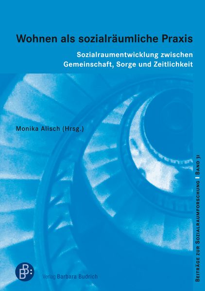 Wohnen als sozialräumliche Praxis