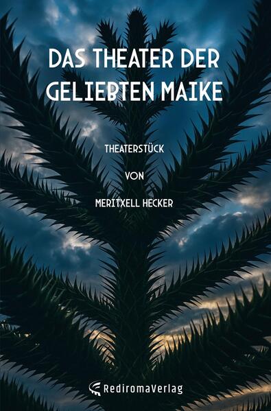 Das Theater der geliebten Maike