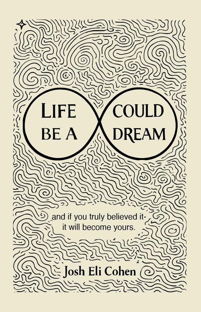 Life Could Be A Dream