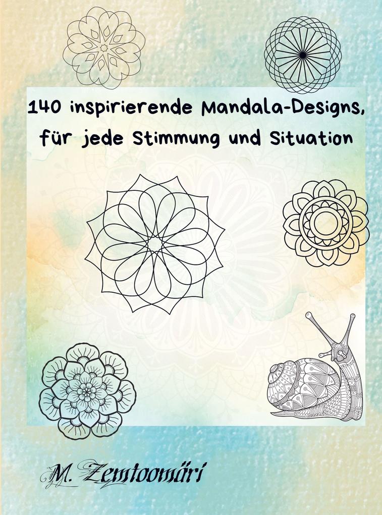 140 inspirierende Mandala-Designs für jede Stimmung und Situation