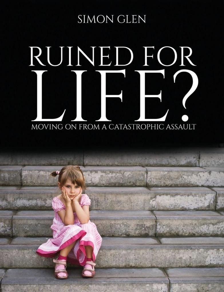 Ruined for Life?