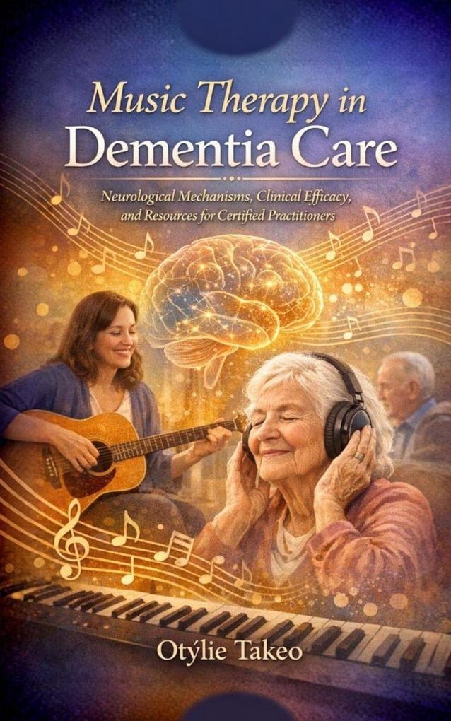 Music Therapy in Dementia Care