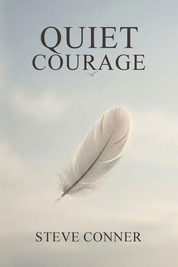 Quiet Courage