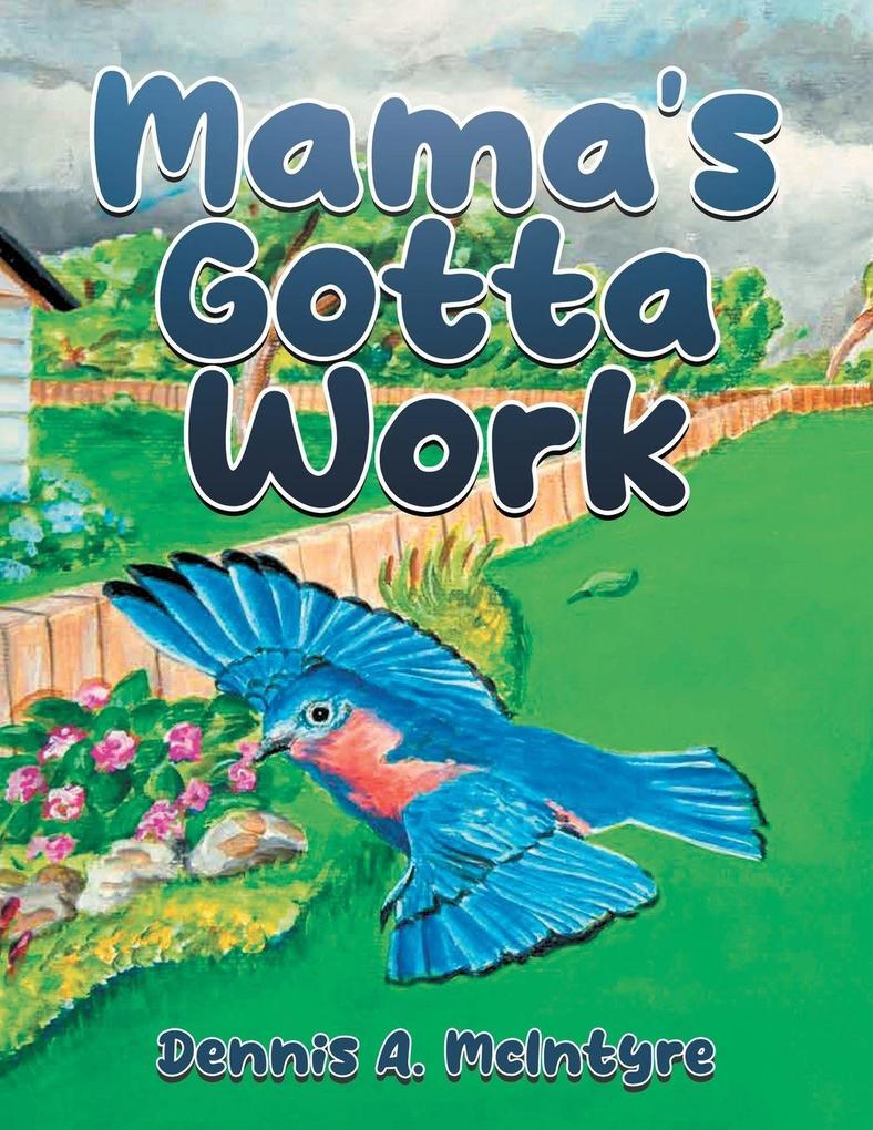 Mama's Gotta Work