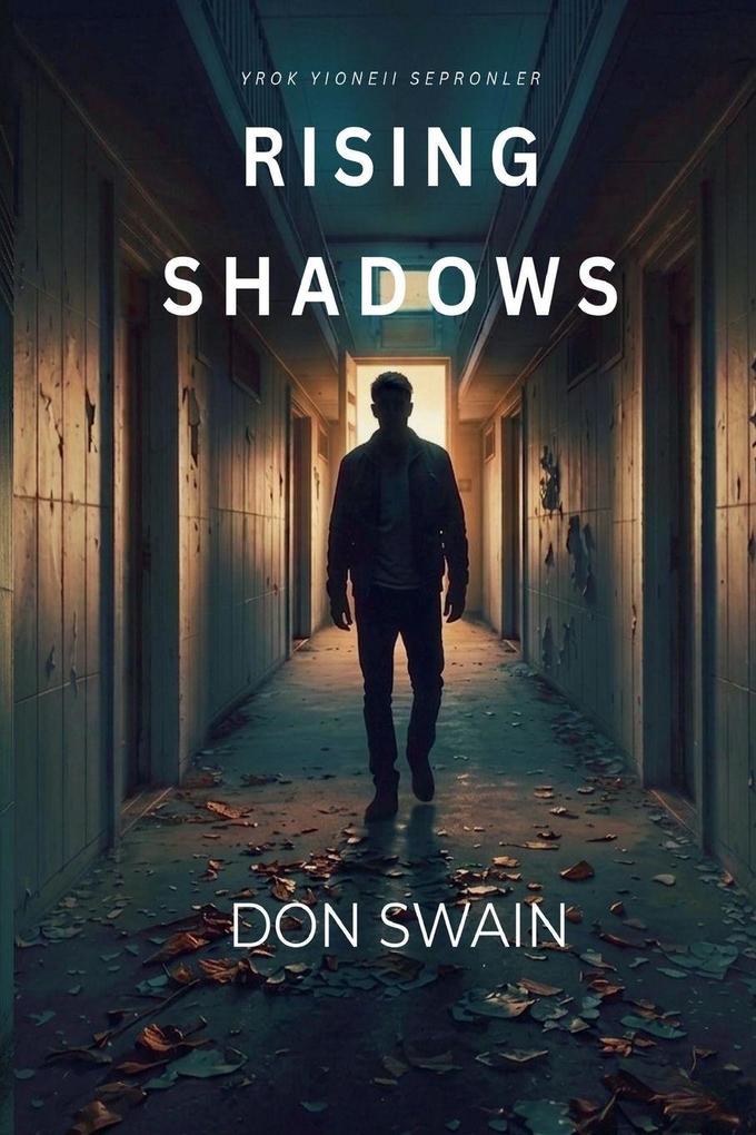 Rising from Shadows