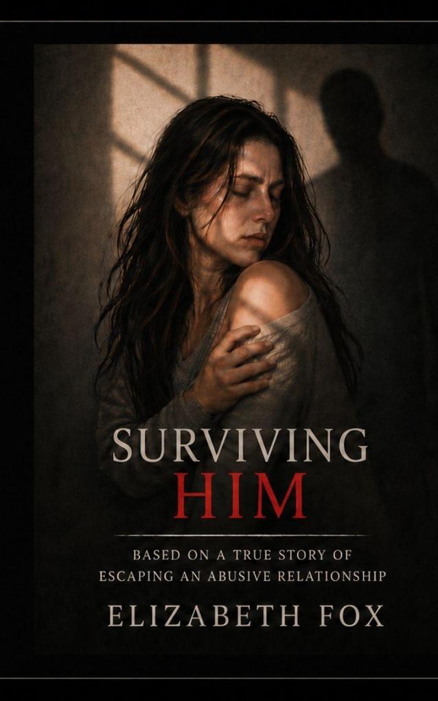 Surviving Him