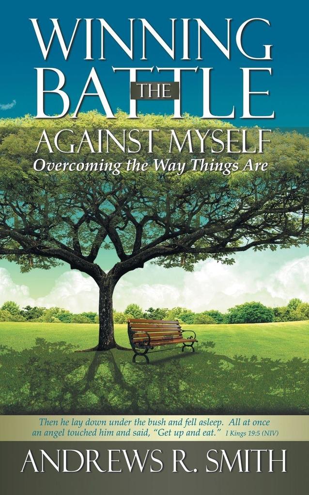 Winning the Battle Against Myself