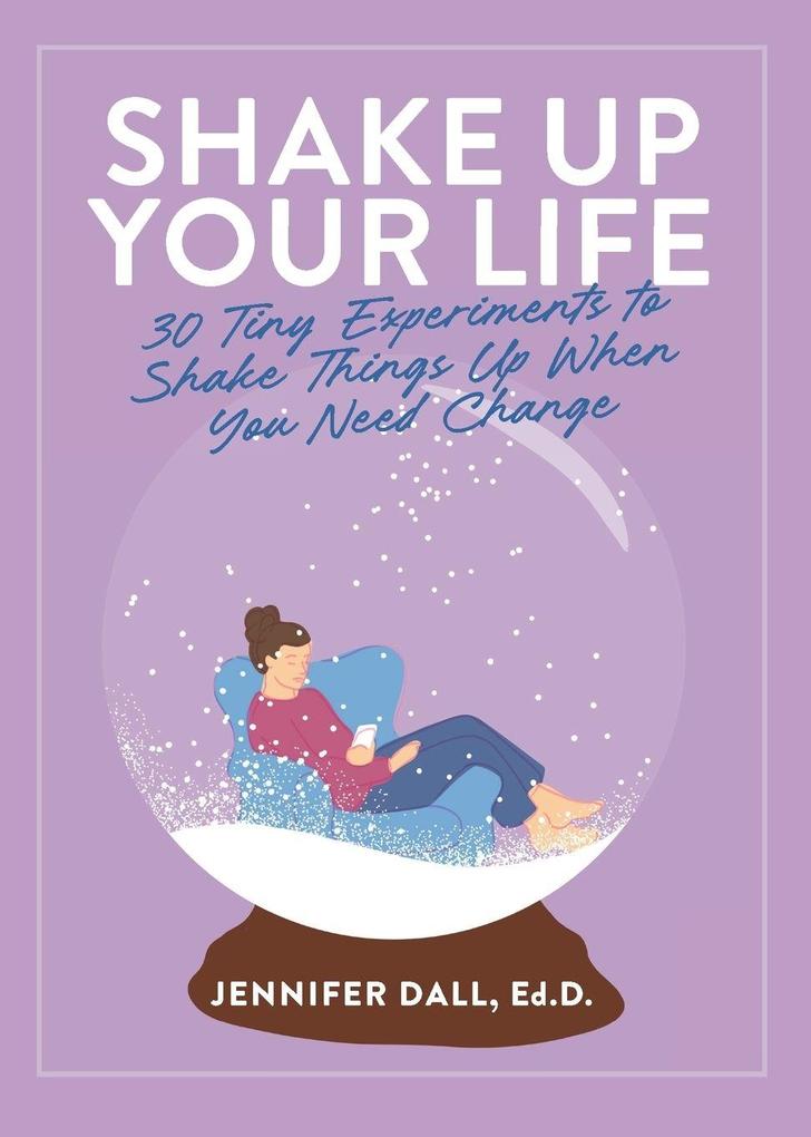 Shake Up Your Life