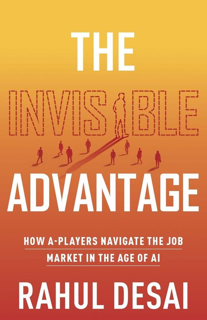 The Invisible Advantage
