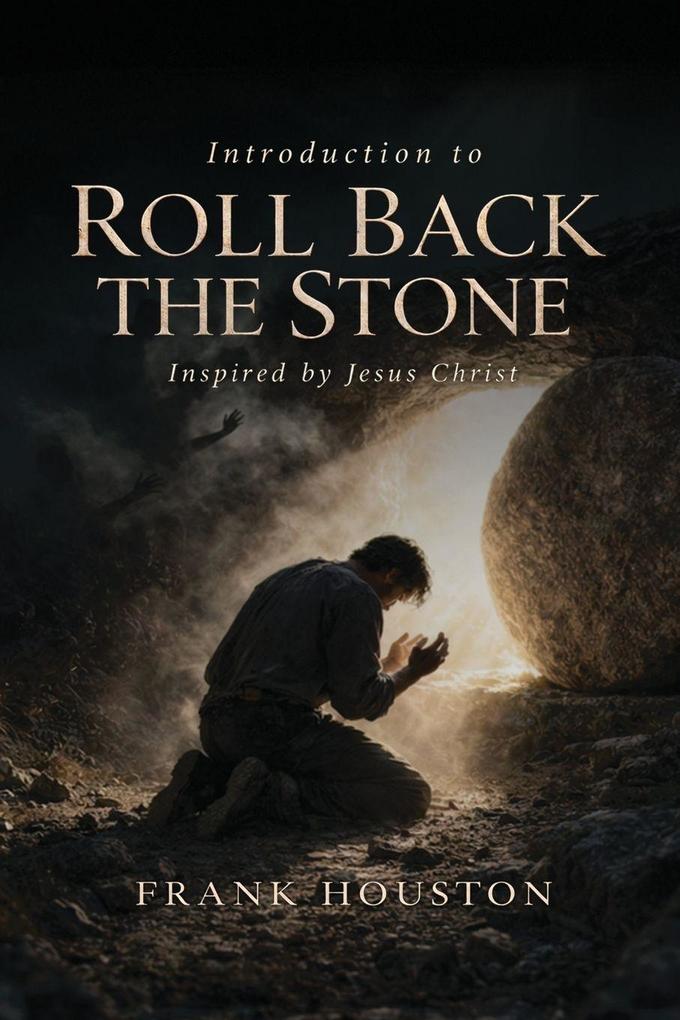 Introduction To Roll Back The Stone