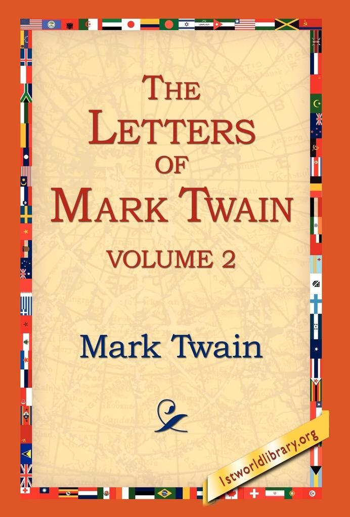 The Letters of Mark Twain Vol.2