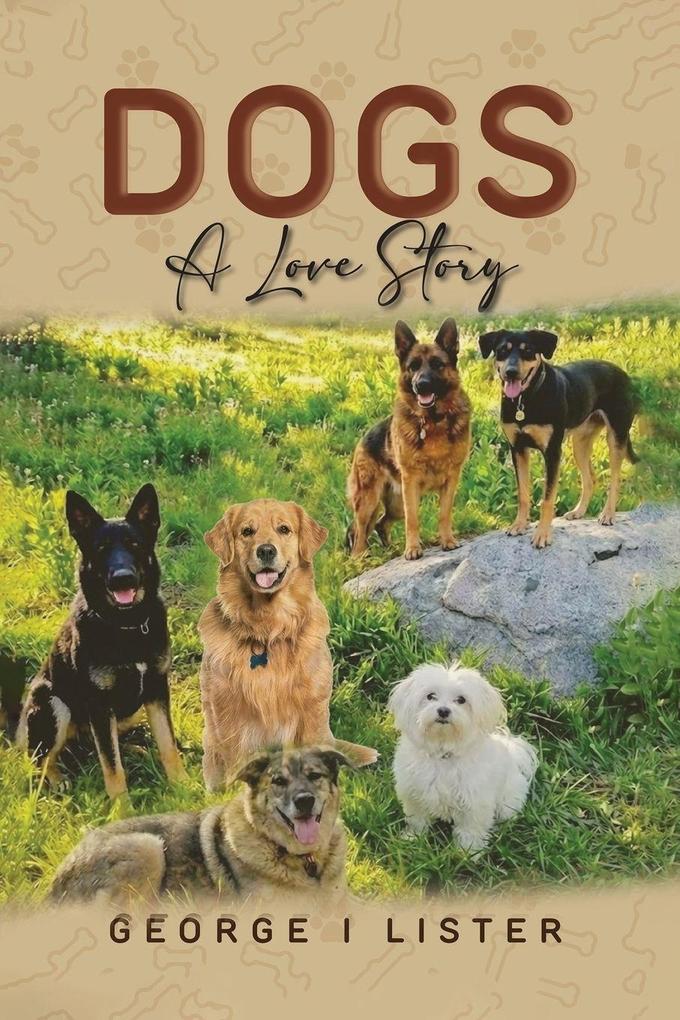 Dogs A Love Story
