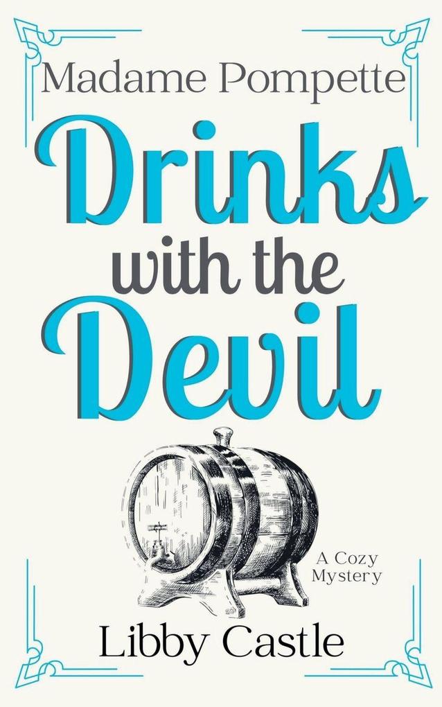 Madame Pompette Drinks with the Devil