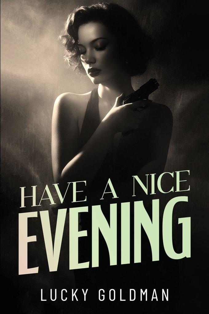 Have a Nice Evening